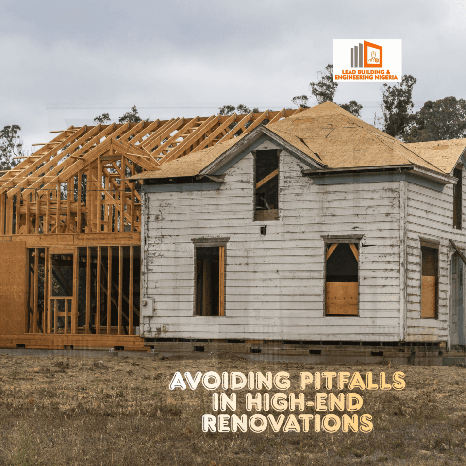 avoiding pitfalls in high-end renovations